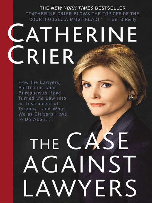 Title details for The Case Against Lawyers by Catherine Crier - Available